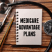 What to Know Before Choosing a Medicare Advantage Plan: A Comprehensive Guide